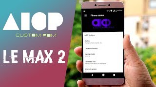 LeEco Le Max 2 AICP Rom (Android 7.1.2 Nougat) | Installation & Features