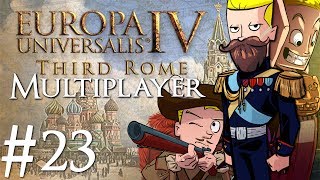 Europa Universalis 4 | Third Rome | Multiplayer | Part 23