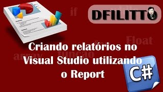 Criando relatórios com parâmetros utilizando Report no Visual Studio