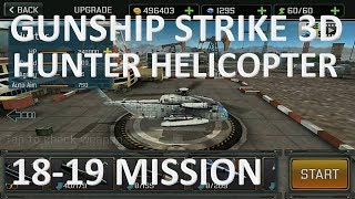 Gunship Strike 3D Hunt Helicopter 18-19 mission