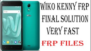 WIKO KENNY FRP FINAL SOLUTION VERY FAST