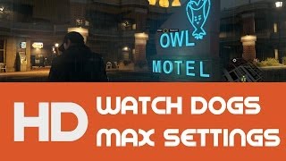 Watch Dogs - PC Gameplay Max Settings ULTRA GTX 780Ti SLI