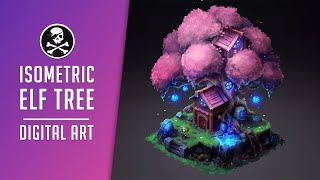 ELF TREE in ISOMETRIC ● Digital Painting for Game [ Sephiroth Art ]