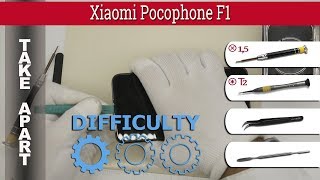 How to disassemble ? Xiaomi Pocophone F1 M1805E10A Take apart