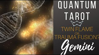 Gemini - Can you resist them? - Twin Flame or Trauma Fusion Tarotscope