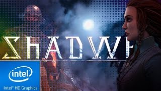 SHADWEN : 2016 | LOW END PC TEST | INTEL HD 4000 | 4 GB RAM | i3 |