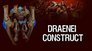 Draenei Construct - Warlords of Draenor