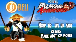 (For New Players)Best way to LVL up and make Alot of Money On ONE PIECE BIZZARE ADVENTURE - ROBLOX