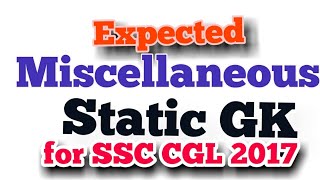 Miscellaneous  static GK for SSC CGL 2017