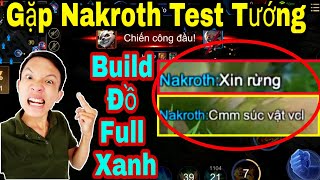Liên Quân Mobile - Murad Quẫy Build Đồ "Full Màu Xanh" Gặp Nakroth Test Tướng Tranh Rừng Và cái kết!