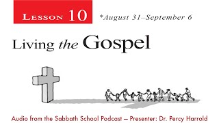 2019 Q3 Lesson 10 – Living the Gospel