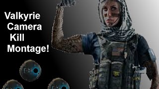 Rainbow Six Siege Valkyrie Camera Kill Montage!