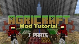 Mod AgriCraft [Tutorial] [Español] [1.7.10] [1 Parte]