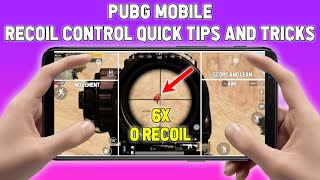 PUBG MOBILE BEST RECOIL CONTROL QUICK TIPS and TRICKS