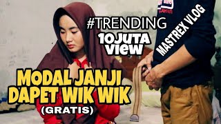 KENIKMATAN SEMENTARA..DAPET WIK WIK GRATIS..MODAL JANJI  (kisah nyata cerita kehidupan)