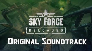 Sky Force Reloaded OST: Track #3 (Stage 3/7/11)