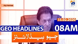 Geo Headlines 08 AM | 15th February 2020