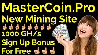 MasterCoin.Pro New Mining Site 1000 GH/s Sign Up Bonus For Free