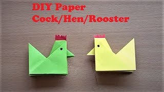 How to make DIY Paper Hen/Cock/Rooster/Chicken - Making Cock easy Tutorial