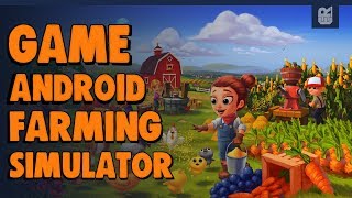 5 Game Android Farming Simulator Terbaik