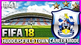 FIFA 18 | HUDDERSFIELD TOWN CAREER MODE | #41 | GROUP OF DEATH