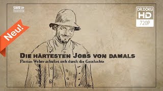Die härtesten Jobs von damals - Folge 1 [Doku/2017/ᴴᴰ]