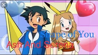 Pokemon ash and serena love story ||(AMV) Shape Of You In Hindu