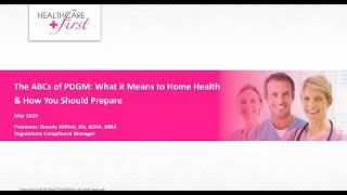 The ABCs of PDGM: What it Means to Home Health and How You Should Prepare