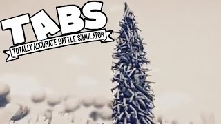 TABS Human Pyramid?  WTF is THAT?  Totally Accurate Battle Simulator Gameplay