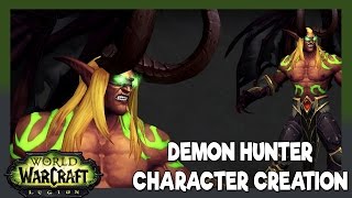 Demon Hunter Character Creation - WoW Legion Beta
