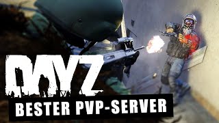 DayZ - Der BESTE PvP-Server. #DayZ19Uhr