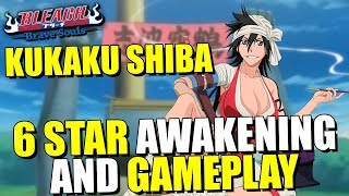 6 STAR KUKAKU SHIBA AWAKENING AND GAMEPLAY Bleach Brave Souls