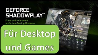 Desktop und Spiele aufnehmen mit aktuellem Shadowplay von Nvidia