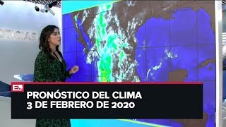 Clima para hoy 3 de febrero de 2020