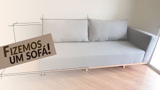 SIM, nós fizemos nosso próprio sofá!!