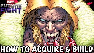 Best Way To Acquire & Build Sabretooth !! | Marvel Future Fight