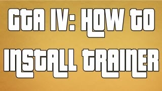How to Install GTA IV Trainer Mod (BEST)