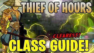 AQW - Thief of Hours Class Guide (Enhancements, Class Skills, Combos, Soloing, Farming, PvP)
