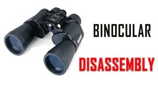 Binocular Disassembly Tutorial