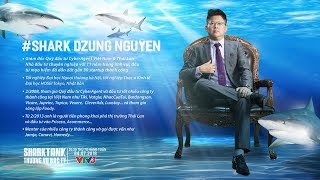 Shark Dzung Nguyễn - "Cá Mập" Công Nghệ | Shark Tank Việt Nam | Mùa 2