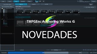 TMPGEnc Authoring Works 6: Novedades (A petición)