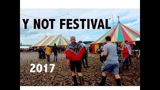 Y Not Festival 2017