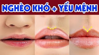 Nếu Có 9 Tướng Môi, Miệng Thế Này Thì Xác Định Vận Mệnh LÀM MÃI KHÔNG GIÀU - Tiền Bạc Đội Nón Ra Đi