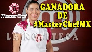 Bertha GANA MasterChef MX 2016 | Bertha fue la ganadora Final #MasterChefMx
