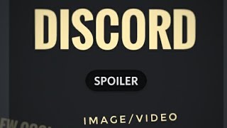 DISCORD SPOILER IMAGE...how to upload a spoiler image