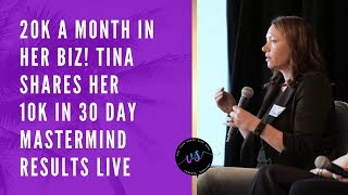 20K a month in her business! Tina shares her 10K in 30 Day Mastermind results LIVE