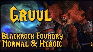 [GRUUL] - [Blackrock Foundry Heroic & Normal Raid Guide]