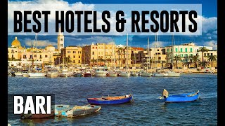 Best Hotels and Resorts in Bari, Italy