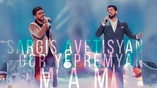 Sargis Avetisyan & Gor Yepremyan - MAM (Tashi Show 2020)