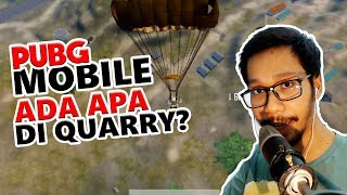 HARUSKAH KITA KE QUARRY? - PUBG MOBILE INDONESIA